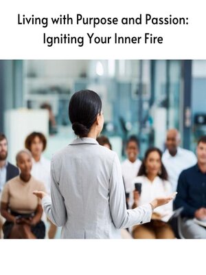 cover image of Living with Purpose and Passion